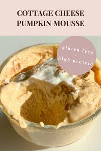 Cottage Cheese Pumpkin Mousse (Gluten Free, High Protein) - Calla's Clean Eats