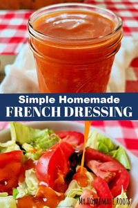 This simple Homemade French Dressing is creamy, sweet and tangy. It comes together quickly and is perfect for dressing your favorite fresh salad.