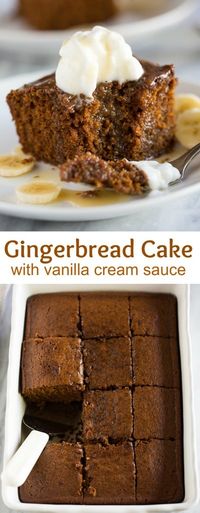 Warm Gingerbread Cake topped with vanilla cream sauce, bananas and whipped cream. This easy gingerbread recipe could be my favorite holiday cake recipe ever! #gingerbread #gingerbreadcake #recipe #cake #easy #best #christmas #dessert #tastesbetterfromscratch.com via @betrfromscratch