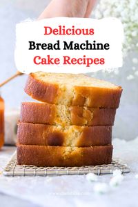 25+ Deliciously Easy Bread Machine Cake Recipes to Try Today – ChefsBliss