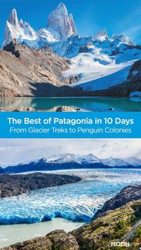 10-Day Best of Patagonia Trip Itinerary - Moon Travel Guides