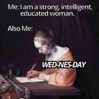 funny wednesday meme woman: Daily Laughs