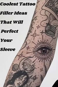 Coolest Tattoo Filler Ideas That Will Perfect Your Sleeve - Tattoo Glee