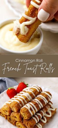 Quick 30-Minute Cinnamon Roll French Toast Rolls - Yummy and fully