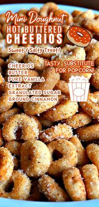 Mini Doughnut Hot Buttered Cheerios (Fried Cheerios) a fantastic sweet and salty treat that will remind you of your favorite fair food! Makes the perfect snack or appetizer!