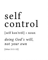 Self Control Print / Definition Print / Fruit of the Spirit /