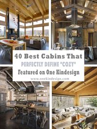 40 Best Cabins That Perfectly Define "Cozy" Featured on One Kindesign