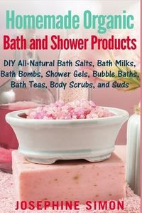 Make your own luxurious spa-quality bath and shower products at home using all-natural, organic ingredients. To give to your loved ones or to pamper yourself, they are fun and easy-to-make Have you been thinking to yourself that you would really like to try your hand at creating your own all-natural bath and shower products? Have you been approaching the gift giving season looking for ways to bring homemade natural beauty into the lives of your loved ones? If either of these describes you, then this book of all-natural, organic homemade bath and shower products is a dream come true. It is incredibly easy to create your own bath salts, bath teas, bath bombs, shower gels and cleansers, body scrubs, and more.What makes this even better is that each ingredient in this book is all natural, with