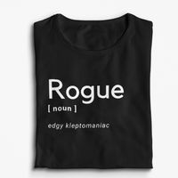 DnD Shirt, Rogue Class Definition "Rogue, noun. Edgy Kleptomaniac " This shirt defines the Rogue Class as it truly is in Tabletop RPGs like Dungeons & Dragons, Pathfinder and others. This shirt feels soft and lightweight, with the right amount of stretch. It's comfortable and flattering for both men and women. • 100% ring-spun cotton• 4.5 oz/yd² (153 g/m²) • Pre-shrunk • Shoulder-to-shoulder taping • Quarter-turned to avoid crease down the center • Blank product sourced from Bangladesh, Hond