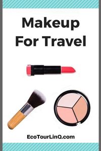 MAKEUP FOR TRAVEL. In this travel blogger roundup post, 7 women travel bloggers share their best tips for makeup and toiletries to pack on trips. Some recommended items are organic and vegan. Do you know about these products? Click now to read and find out!  #EcoTourLinQ.com #makeupfortravel #makeuptips #traveltips #skincare #veganproducts #travelhacks #travelessentials #packinglist #clicktoread