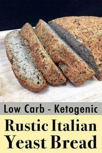 This recipe for low carb rustic Italian bread is a real yeast bread with a soft chewy inside and a nice thick crust. And each slice has just 3g net carbs.