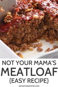 Definitely not your mama's meatloaf. Packed full of amazing flavor, your family will love this easy meatloaf recipe so much, it'll practically fly off the dinner table. #adventuresofmel #meatloaf #easyrecipes #dinnerrecipes #groundbeefrecipes