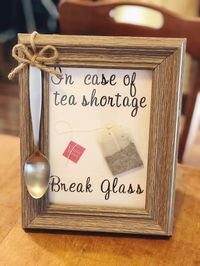 Quirky Craft: Break In Case Of Tea Shortage