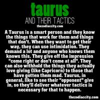 Zodiac Taurus and their tactics.