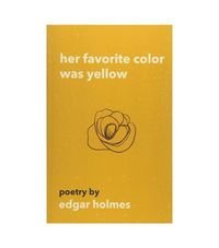 Edgar Holmes Her Favorite Color Was Yellow