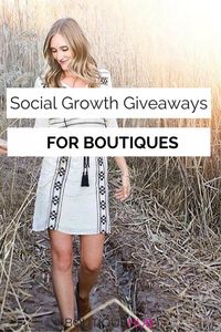 Growth Giveaways: How to increase your boutique's social followers tomorrow…