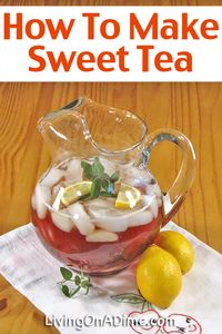 If you want to know how to make sweet tea, here's an easy sweet tea recipe for a refreshing summer drink! You can save money making a pitcher full of sweet tea for pennies instead of paying several dollars a glass at a restaurant or convenience store!