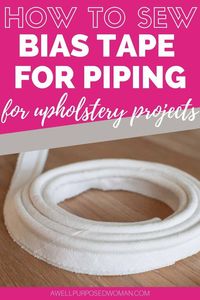 Learn how to sew bias piping for upholstery projects. Sewing piping on the bias adds flexibility to the piping on corners and curves. This step by step tutorial will show you how to quickly and easily sew bias piping for upholstery projects. #biastape #biaspiping #howtosewbiaspiping