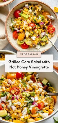 Incredible grilled corn salad with tomatoes, avocado, goat cheese, basil and a sweet & spicy hot honey dressing. This summer salad recipe is healthy, colorful and so easy to make, making it the vegetarian perfect side dish for lunch, dinner, barbecues and potlucks.