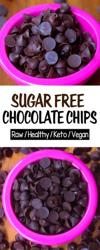 Sugar Free Chocolate Chips - Keto & Vegan!