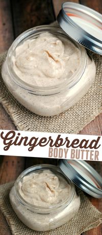 This DIY Gingerbread Body Butter recipe is a favourite idea for homemade Christmas gifts that are meaningful!