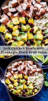 Jerk Chicken Bowls with Pineapple Black Bean Salsa - Recipe Runner