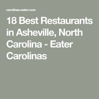 18 Best Restaurants in Asheville, North Carolina - Eater Carolinas