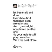 love you like a love song | selena gomez | spotify lyrics