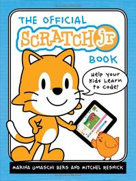 Amazon.com: The Official ScratchJr Book: Help Your Kids Learn to Code (9781593276713): Marina Umaschi Bers, Mitchel Resnick: Books