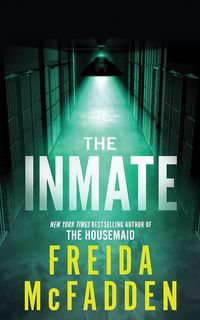 Amazon.com: The Inmate: 9781728296173: McFadden, Freida: Books