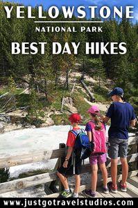 Looking for great hiking in Yellowstone National Park?  Look no further!  This guide will let you know the best hikes in Yellowstone.   #justgotravelstudios #yellowstonenationalpark