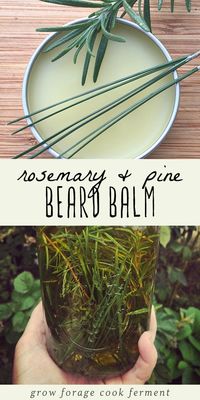 Learn how to make this DIY rosemary pine beard balm for that bearded man in your life! This is a terrific homemade beauty product for men made with all natural ingredients including a homemade infused oil, beeswax, shea butter, and essential oils. Beard balm helps to condition, soften and style beards, plus this rosemary pine recipe smells amazing! It's the perfect gift for the bearded man in your life. #beardbalm #essentialoils #infused oil #beauty #beard #bearded man