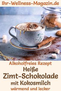 Heiße Zimt-Schokolade mit Kokosmilch selber machen: Einfaches Rezept für ein alkoholfreies heißes Getränk. Die cremige Kokos-Zimt-Schokolade ist schnell zubereitet und schmeckt das ganze Jahr über und besonders gut zur Weihnachtszeit ... #heißeschokolade