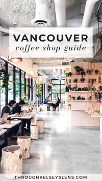 A Coffee Lover's Guide to Vancouver, Canada | Through Kelsey's Lens