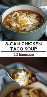 8-Can Chicken Taco Soup | 12 Tomatoes