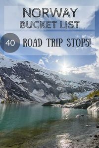 Norway road trip bucket list! 40 must see sights in Norway!