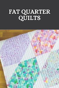 Discover the beauty of fat quarter quilts! Using fabric pieces that measure 18" x 22", fat quarter quilts offer endless creative possibilities. Perfect for vibrant patterns and diverse designs, these quilts allow quilters to mix and match fabrics effortlessly. Explore how fat quarter quilts can transform your quilting projects into stunning works of art.