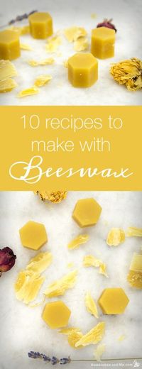 10 Recipes to make with Beeswax. Humblebee and me