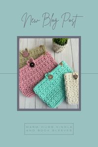 New blog Post!  Crochet Kindle and book Sleeves!  Free Kindle pattern.