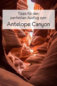 Tipps für einen Ausflug zum Antelope Canyon #antelopecanyon #arizona #usa #amerika #roadtrip