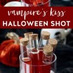 Vampire's Kiss Halloween Shot Served in Vials