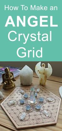 How to make an angel crystal grid for angelic communication and messages. #angeltherapy #lightworker