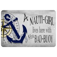 Set your home apart from the rest with this unique nautical sign! Featuring a funny ocean-themed design by Dyenamic Art, each sign is perfect for indoor or outdoor use, bringing a bit of beachy cheer to your favorite home, dock, or boat. Make a statement with 'Nauti Girl and Bad Buoy' - a reminder that adventure, risk, and fun are never far away! Key Features: Made from 100% durable premium quality rust-free aluminum Offered in two sizes, 8-inch x 12 inch or 12-inch x 18 inch Extra UV protection