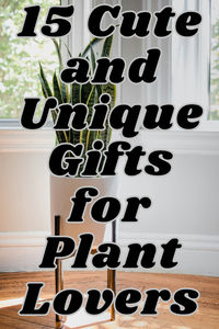 Sprout smiles with these 15 cute and unique gifts for plant lovers. From adorable planters to quirky accessories, these presents are perfect for those who have a green thumb and a heart full of love for all things botanical. #PlantLoverGifts #GreenThumb #BotanicalBliss