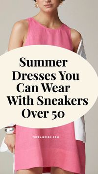 Summer dresses over 50, wearing a dress with sneakers, summer outfits over 50