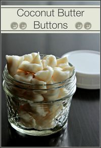 Coconut Butter Buttons - The Coconut Mama