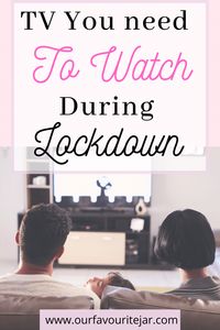 Here is the TV you need to watch during lockdown, a time where we are all spending more time at home and in serious need of entertaining #entertainment #television #tv