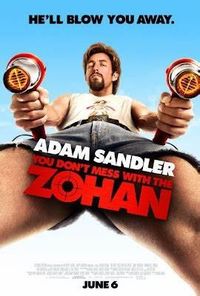 You Don't Mess With The Zohan (2008)