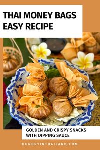 Make these Thai money bags ahead of time for a crunchy, easy golden snack full of Thai tastes with a filling of pork and shrimp. They're simple to make and great for any event.