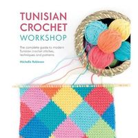 Book Synopsis   Tunisian crochet is enjoying a revival with many crocheters wanting to expand their skills and try something new. This comprehensive guide has something for everyone--from complete beginners to those who have learnt the basics but now want to expand their skills. As well as the stitch tutorials, there are also 12 beautiful, contemporary designs to create. With projects ranging from fashion accessories to decorative homewares, there is something for everyone!